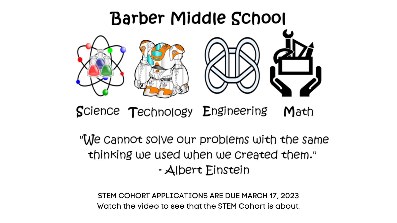 STEM Cohort applications are due March 17th. Watch the video to see what the stem cohort is about.